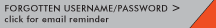 FORGOTTEN USERNAME/PASSWORD